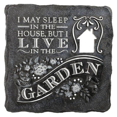 Live in the Garden Stepping Stone or Garden Sign