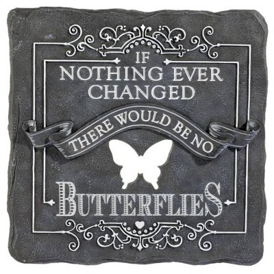 If Nothing Changed Stepping Stone or Garden Sign