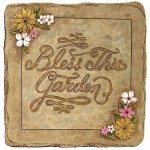 Bless This Garden Stepping Stone or Garden Sign