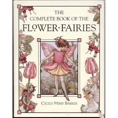 Complete Book of Flower Fairies by Cicely Mary Barker