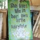 She Lives Life in Her Own Little Fairy Tale Wall Sign