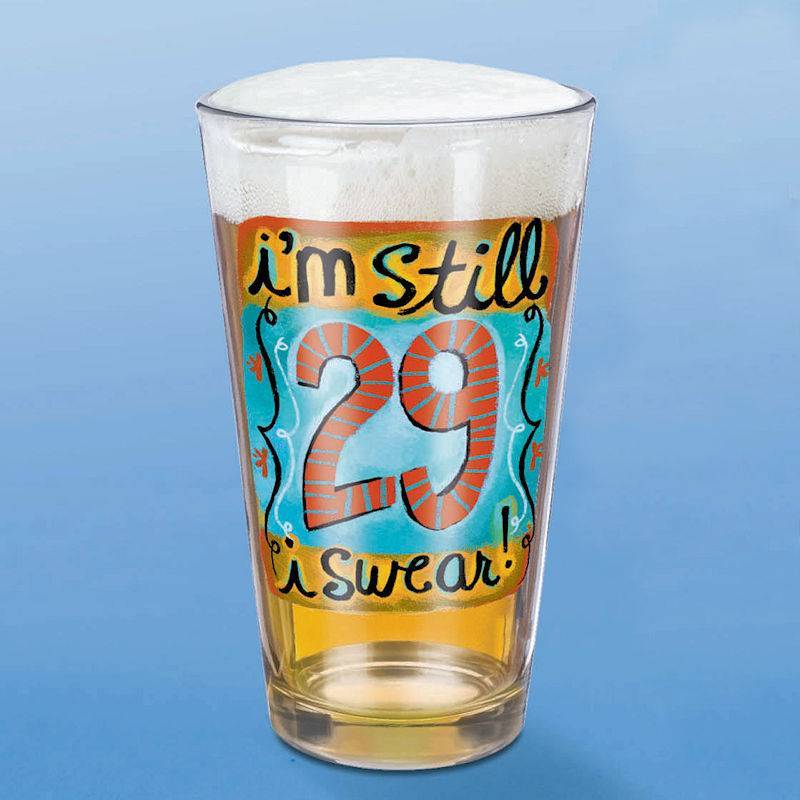 I'm Still 29 I Swear Birthday Beer Glass