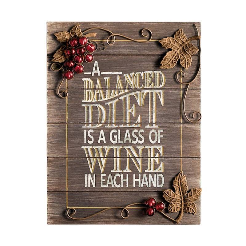 A Balanced Diet is a Glass of Wine in Each Hand Wall Sign